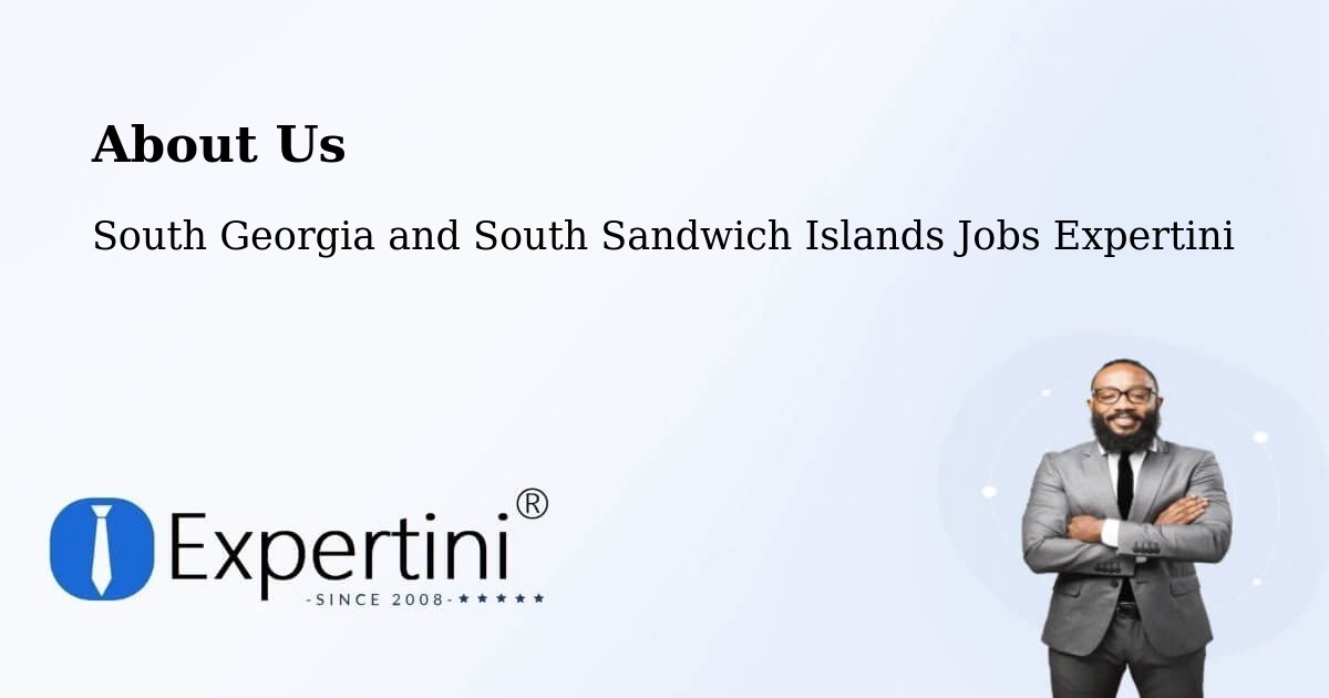 About Expertini Recruitment Platform  – South Georgia and South Sandwich Islands - South Georgia and South Sandwich Islands Jobs Expertini
