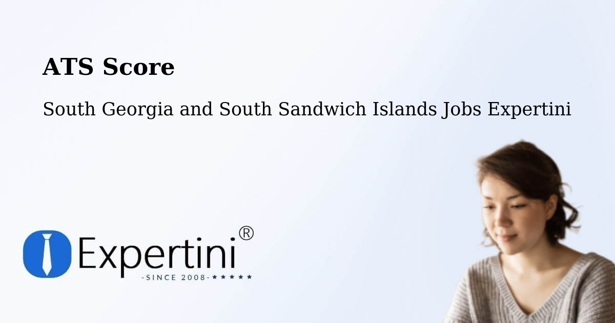 Resume ATS Score & Job Description Match Tool – South Georgia and South Sandwich Islands - South Georgia and South Sandwich Islands Jobs Expertini