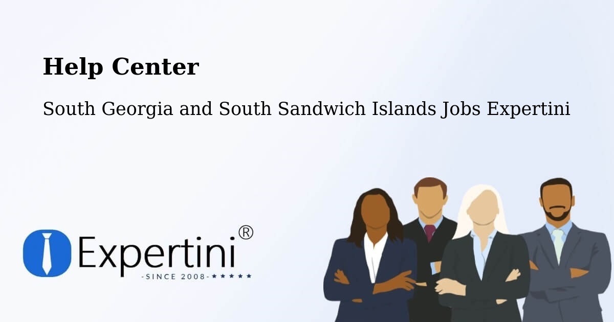 Help Center – South Georgia and South Sandwich Islands - South Georgia and South Sandwich Islands Jobs Expertini