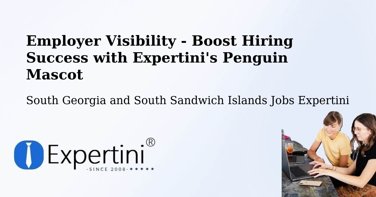 CV and Resume Visibility Optimization – South Georgia and South Sandwich Islands - South Georgia and South Sandwich Islands Jobs Expertini